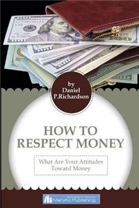 Respect For The Money