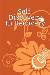 Self Discovery In Recovery