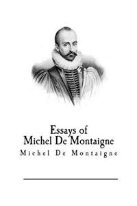 Essays of Michel De Montaigne