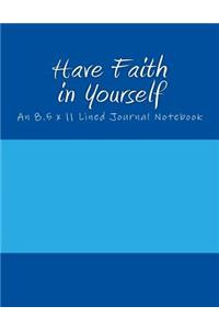 Have Faith in Yourself