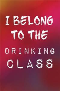 I Belong to The Drinking Class