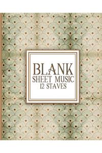 Blank Sheet Music - 12 Staves