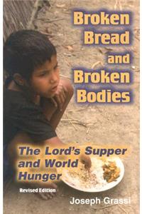 Broken Bread and Broken Bodies