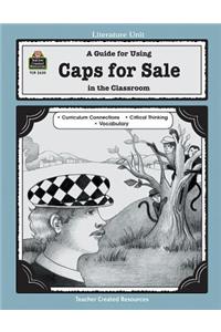 A Guide for Using Caps for Sale in the Classroom