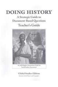 Doing History: Global Studies: A Strategic Guide to Document-Based Questions