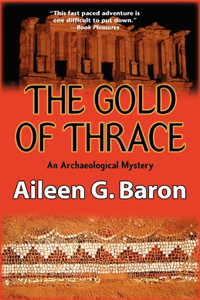 The Gold of Thrace: A Tarmar Saticoy Mystery