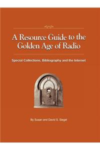 Resource Guide to the Golden Age of Radio