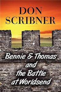 Bennie & Thomas and the Battle at Worldsend