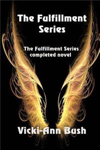 The Fulfillment Series Complete Novel