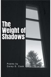 Weight of Shadows