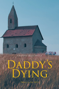 Daddy's Dying