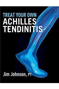 Treat Your Own Achilles Tendinitis