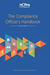 Compliance Officer's Handbook, Fourth Edition