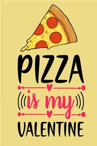 Pizza is my Valentine