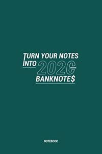 Turn your notes into 2020 million banknotes