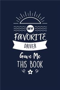 My Favorite Driver Gave Me This Book