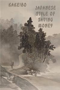 Japanese Style Of Saving Money Kakeibo
