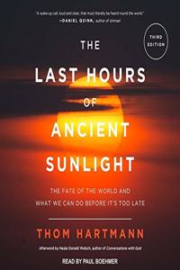 Last Hours of Ancient Sunlight Revised and Updated