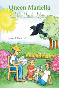 Queen Mariella and the Crow's Message