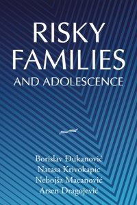Risky Families and Adolescence