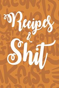 Recipes & Shit