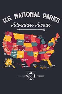 US National Parks Adventure Awaits Yellowstone Yosemite Badlands Grand Canyon Grand Teton Denali Glacier Death Valley Shenandoah Arches: US National Park Lined Notebook, Journal, Organizer, Diary, Composition Notebook, Gifts for National Park Travelers