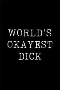 World's Okayest Dick