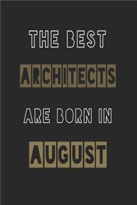 The Best architects are born in August journal
