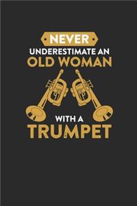 Never Underestimate An Old Woman With A Trumpet