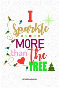 I Sparkle More Than The Tree
