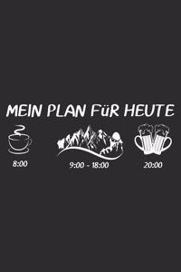 MEIN PLAN FüR HEUTEberg
