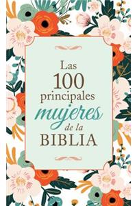 Las 100 Principales Mujeres de la Biblia