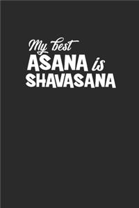 My Best Asana Is Shavasana
