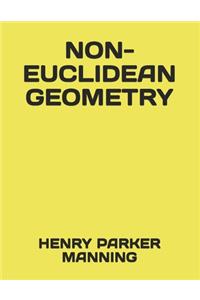 Non-Euclidean Geometry