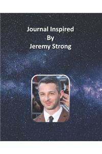 Journal Inspired by Jeremy Strong