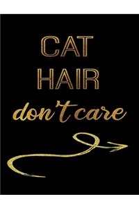 Cat Hair Don't Care