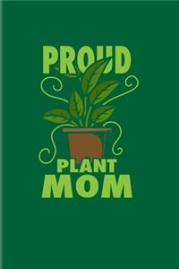 Proud Plant Mom