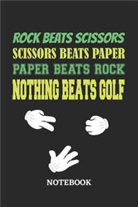 Nothing Beats Golf Rock Paper Scissors Notebook