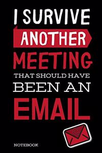 I Survived Another Meeting That Should Have Been An Email