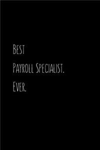 Best Payroll Specialist. Ever.