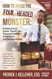 How to Avoid the Four-Headed Monster