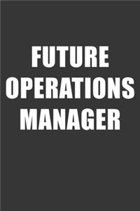 Future Operations Manager Notebook