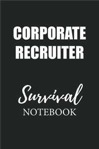 Corporate Recruiter Survival Notebook