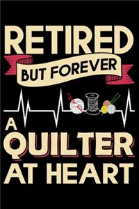 Retired But Forever A Quilter At Heart