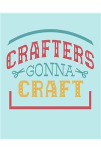 Crafters Gonna Craft