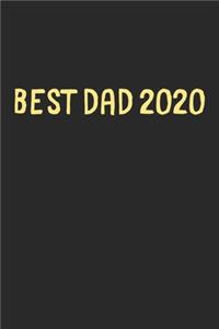 Best Dad 2020: Lined Journal, 120 Pages, 6 x 9, Funny Dad Gift Idea, Black Matte Finish (Best Dad 2020 Journal)