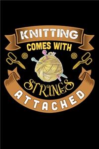 Knitting Comes With Strings Attached