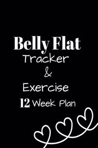 Belly Flat Tracker & Exercise -12 Week Plan