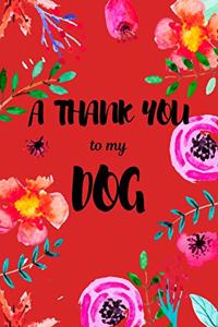 A Thank You To My Dog