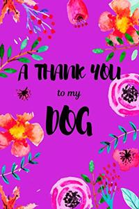A Thank You To My Dog